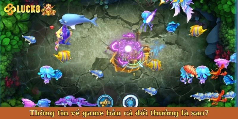 thong-tin-ve-game-ban-ca-doi-thuong-la-sao